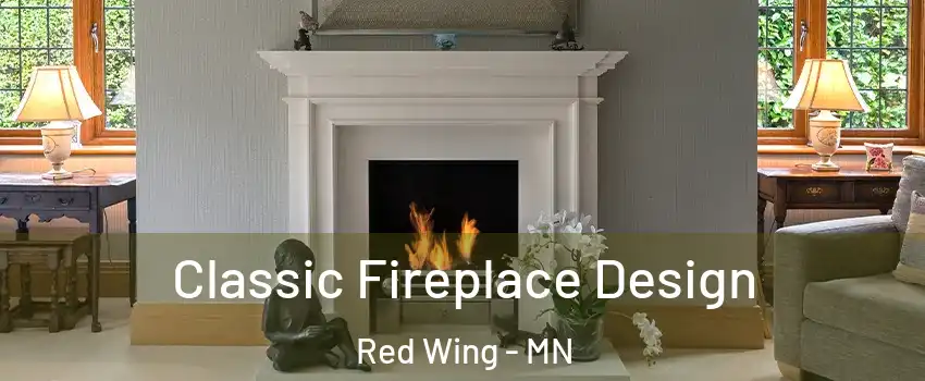 Classic Fireplace Design Red Wing - MN