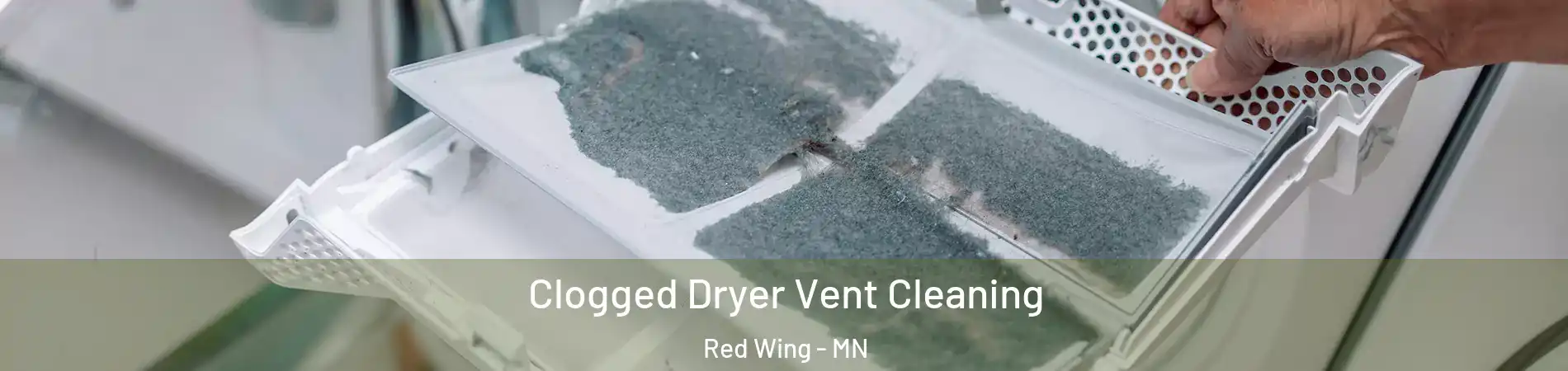 Clogged Dryer Vent Cleaning Red Wing - MN