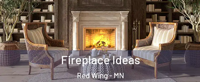 Fireplace Ideas Red Wing - MN