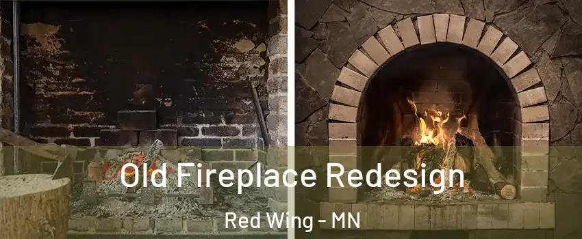 Old Fireplace Redesign Red Wing - MN
