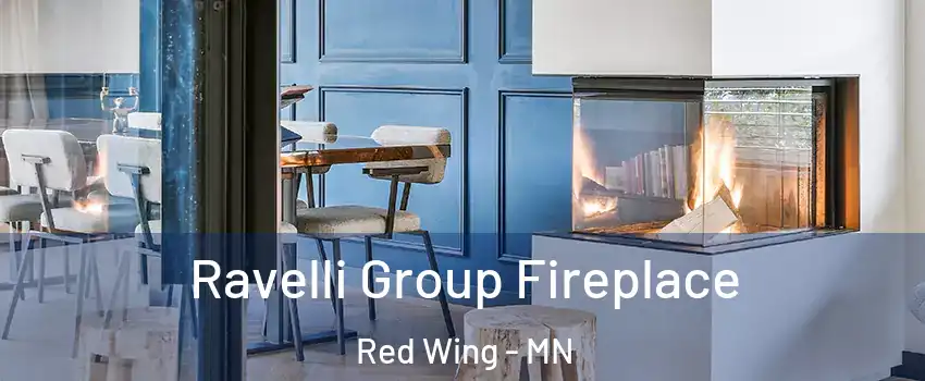 Ravelli Group Fireplace Red Wing - MN